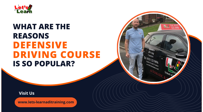 What are the Reasons Defensive Driving Course Is So Popular?